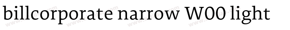 billcorporate narrow W00 light字体转换